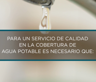 Servicio de calidad en la cobertura de agua potable